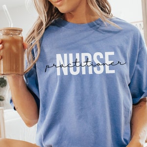 Nurse Practitioner Shirt, Nurse Practitioner Tee, Gifts For Nurse Practitioner Graduation Gifts, Future NP Grad Gift Idea, Preceptor Gifts