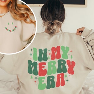 In My Merry Era Sweatshirt, Christmas Crewneck Sweatshirt Women, Holiday Sweater Merry and Bright Sweatshirt, Xmas Sweatshirt, Eras Shirt