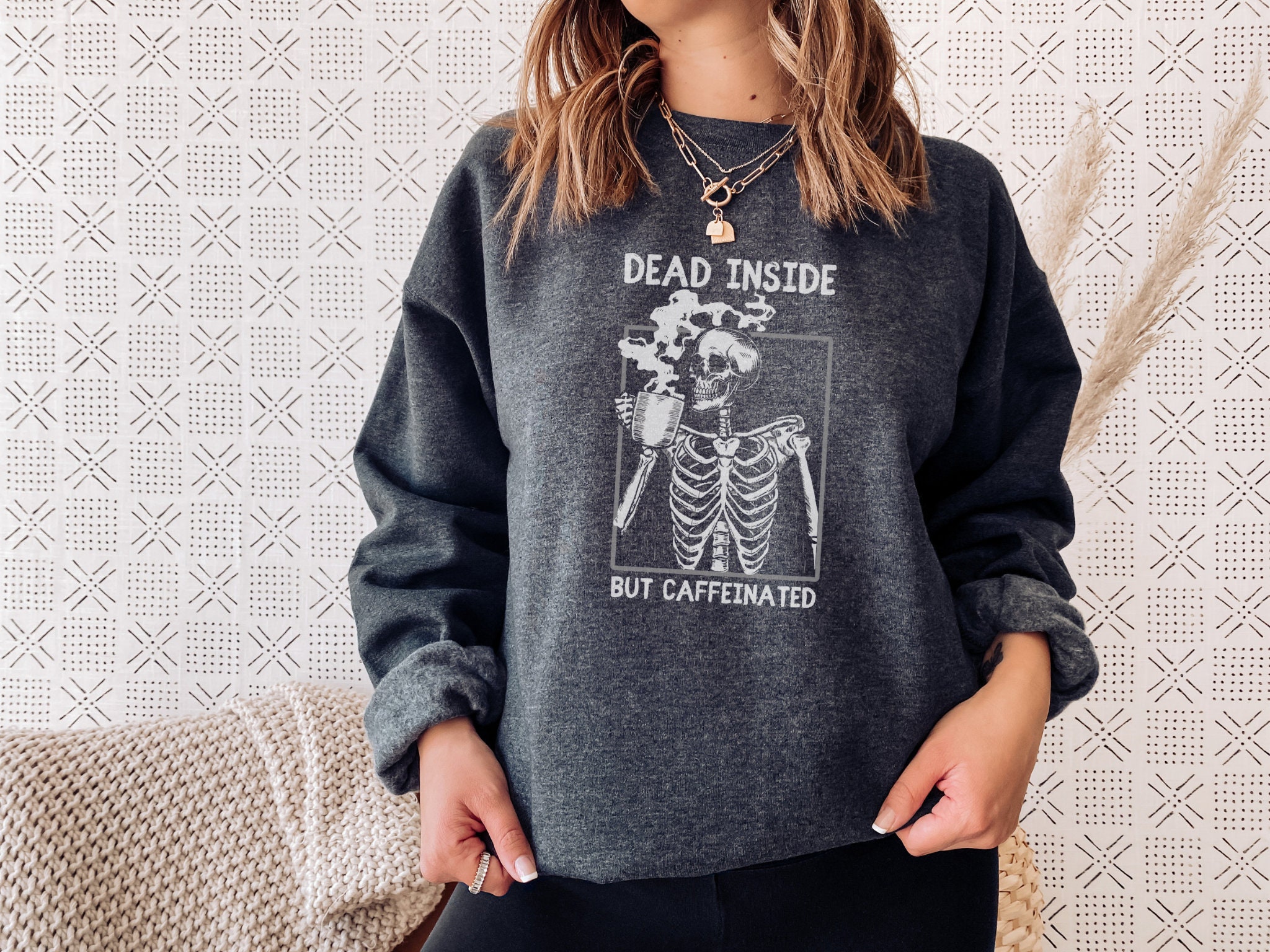 Discover Dead Inside But Caffeinated Sweatshirt, Funny Skeleton Shirt, Coffee Lover Gift, Dead Inside Crewneck, Funny Coffee Shirt, Halloween 2023