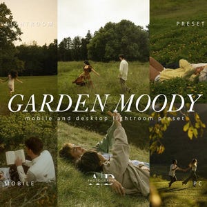 Könnte beinhalten: Eine Collage von Bildern mit einer natürlichen, Vintage-Ästhetik. Der Text "GARDEN MOODY" ist prominent dargestellt, zusammen mit "mobile and desktop lightroom preset". Szenen zeigen Menschen auf einem Feld, beim Lesen und Laufen, mit einer weichen, warmen Farbpalette.