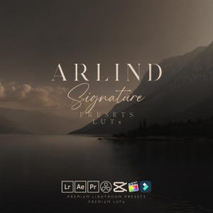 May include: A digital product advertisement featuring the text "ARLIND Signature Presets LUTS" in a stylized font. The background shows a serene landscape with mountains and a lake. Software icons are at the bottom, with the words "PREMIUM LIGHTROOM PRESETS" and "PREMIUM LUTS".