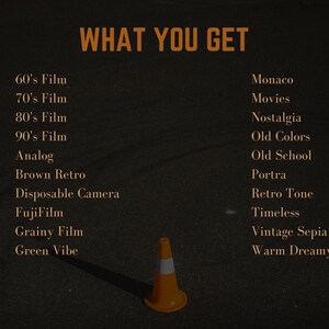 May include: A list of film and photography styles written in orange text on a black asphalt background. The text includes "60's Film", "70's Film", "80's Film", "90's Film", "Analog", "Brown Retro", "Disposable Camera", "FujiFilm", "Grainy Film", "Green Vibe", "Monaco", "Movies", "Nostalgia", "Old Colors", "Old School", "Portra", "Retro Tone", "Timeless", "Vintage Sepia", and "Warm Dreamy". An orange traffic cone sits in the lower center of the image.