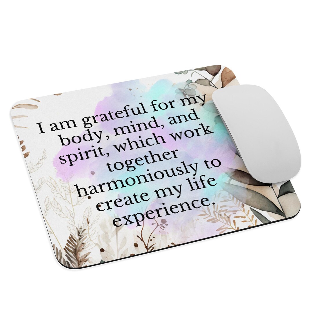 Gratitude Affirmation Mouse Pad, "i Am Grateful for My Body, Mind ...