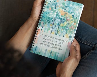 Peaceful Intentions Affirmation spiral notebook, &quot;I trust in the wisdom of the universe and surrender to its peaceful guidance”