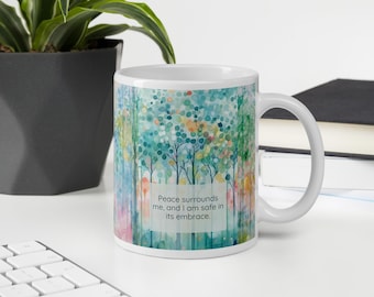 Peaceful Intentions Affirmation mug, &quot;Peace surrounds me, and I am safe in its embrace.”