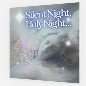 May include: A square print featuring the text "Silent Night, Holy Night..." in a light blue font. The image depicts a serene face, possibly an angel, with a soft, dreamy aesthetic. The background includes stars and a soft, blurred landscape.