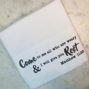 Embroidered Pillow Case - Come to Me All Who are Weary Matthew 11