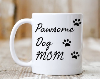 Pawsome Dog Mom-mok, cadeau voor koffieliefhebber