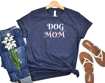 Dog Mom T-shirt, grappig hondenliefhebbercadeau