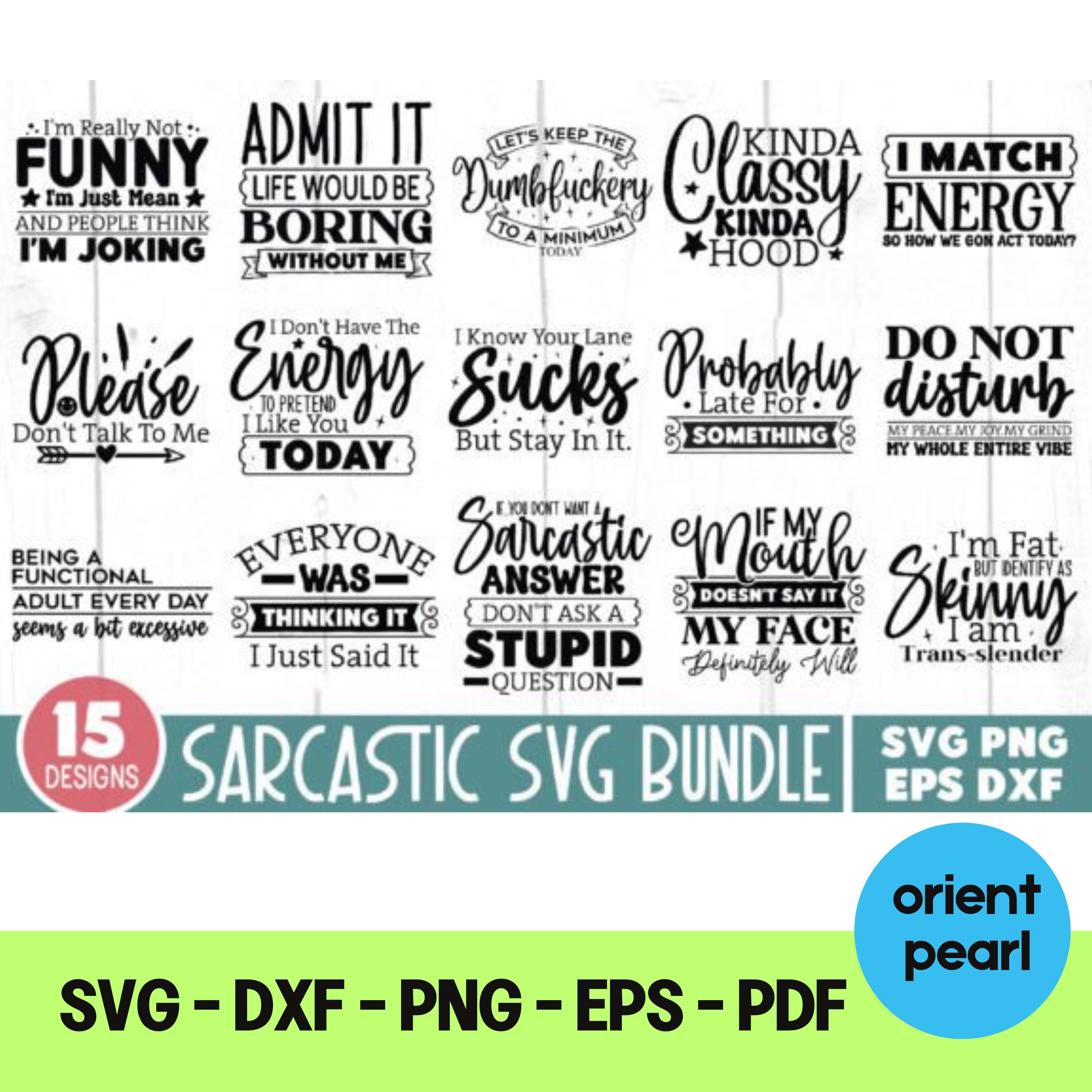 Sarcastic Funny SVG Bundle File for Cutting Machine Svg File Cricut ...
