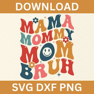 Conception de fichier svg maman maman maman bruh pour cricut silhouette machine de découpe laser glowforge svg dfx png comédie drôle humour fichier svg