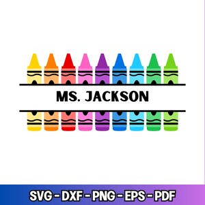 May include: A colorful graphic featuring a row of crayons in various colors, with the text "MS. JACKSON" in bold black letters. The design includes a row of crayons above and below the text, with a white background.