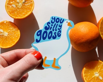 Silly Goose Vinyl Sticker | Laptop Decal, Water Bottle, Journal