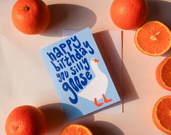 Silly Goose Birthday Card – Humour Greeting Card | Hand Illustrated, Blank Inside, Fun Birthday Gift, Includes Envelope