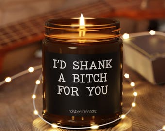 Bougie Shank a B*itch For You | Cadeau drôle de meilleur ami, humour impertinent pour adulte, décoration d'intérieur neutre bohème livraison gratuite