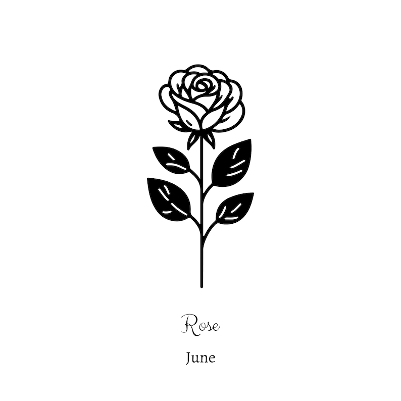 May include: Black and white line drawing of a rose with leaves and the text "Rose June" below.