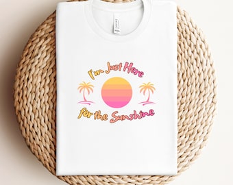 I'm Just Here For The Sunshine Svg, Tshirt Design, Summer Svg, Beach Svg, Summer Tshirt Design, Tshirt Png, Summer Png File Instant Download