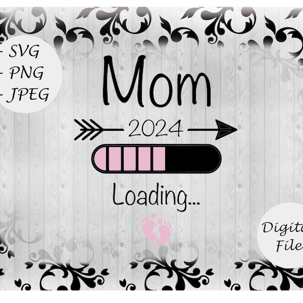 Mama lädt 2024 Pink - sofortiger digitaler Download, svg, png und jpg Dateien! Geschenkidee!