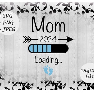 Mama lädt 2024 Blau - sofortiger digitaler Download, svg, png und jpg Dateien! Geschenkidee!