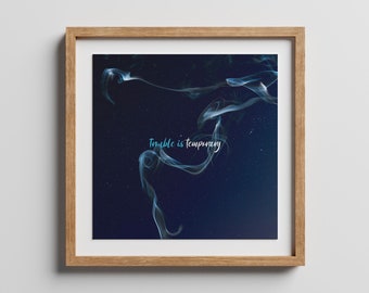 Trouble is Temporary Print | Motivational Quote Wall Art | Inspirational Home Decor | Digital Download