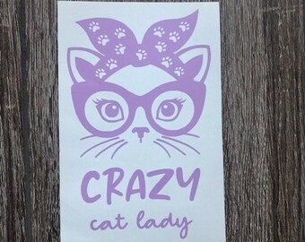 Crazy Cat Lady, Funny, Cat, Cat Mom, Funny Cat Quote, Cat Face, Cat with Bandana, Cat with Glasses, Cat Lady, Cat Lover, Decal, Car, Truck