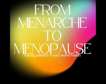 Puede incluir: Una portada de libro con un fondo degradado de colores y el texto "FROM MENARCHE TO MENOPAUSE Tracing patterns in your womb health" en blanco. El texto "By: Beayonie Washington A woman's wellness journal" también está en blanco en la parte inferior de la portada.