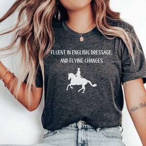 Dressage shirt, funny flying changes shirt, dressage rider gift, horse trainer gift, dressage judge gift, equestrian gift, horse show shirt