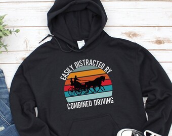 Easily Distracted by Combined Driving Hoodie - Carriage Driver Gift