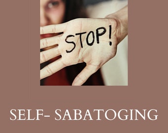 Selbstsabotage Ebook - Arbeitsblätter - Bist du dein eigener schlimmster Feind?