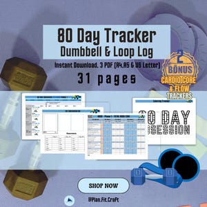 May include: An 80-day fitness tracker with dumbbell and loop log, instant download. Includes 3 PDF files, 31 pages, and bonus cardio, core, and flow trackers. Features a blue dumbbell and a 10kg weight. Includes the text "Shop Now".