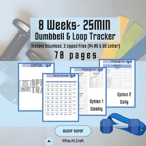 May include: A digital fitness tracker with the text "8 Weeks - 25MIN Dumbbell & Loop Tracker." The design includes sample pages, a dumbbell graphic, and the words "Instant Download." The tracker is 78 pages and available in A4, A5, and US Letter sizes.