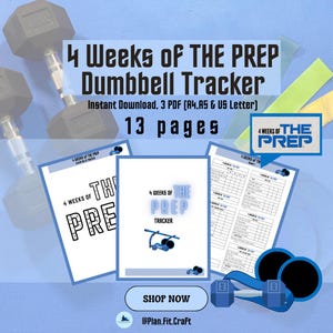 May include: A digital fitness planner titled "4 Weeks of THE PREP Dumbbell Tracker." The image shows a blue and white design with the text "Instant Download, 3 PDF (A4, A5 & US Letter)" and "13 pages." Includes dumbbells and resistance bands.
