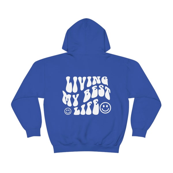 Aesthetic hoodie sweatshirt with Living my Best Life on back, sweater makes a perfect gift for BFF, hooded sweatshirt for women