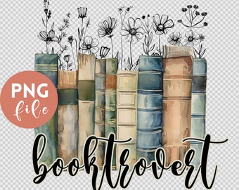 Booktrovert Png, Book Png, Reading Png, Booktrovert Shirt Design File, Book Lover Png, Booktok Png,  Digital Download, Sublimation Png