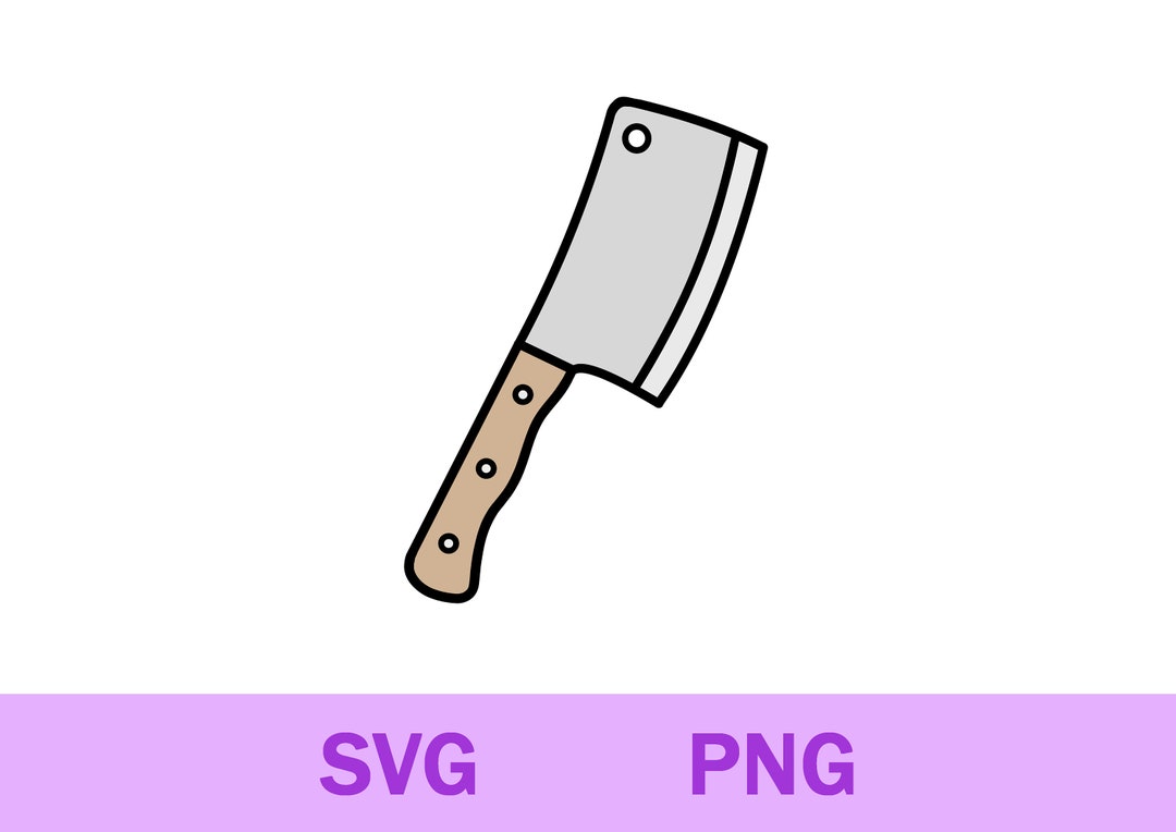 Meat Cleaver Svg Png Butcher Knife Svg Png Cleaver Clipart Etsy