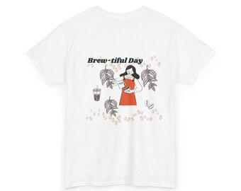 Brew-tiful Day Coffee Graphic Women's T-shirt