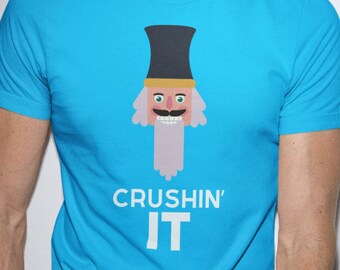 Nutcracker Crushing IT Christmas Tee Shirt
