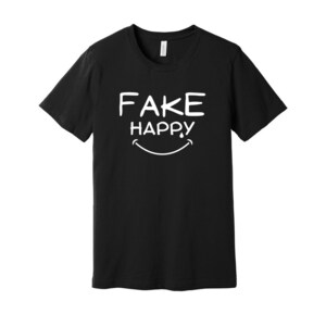 Fake Happy Sad Emotional Unisex Tee Tshirt image 1