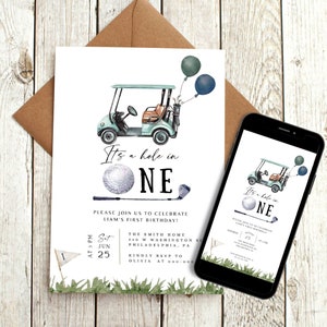 May include: A golf-themed first birthday party invitation featuring a green and white golf cart, a golf ball, and a golf club. The invitation reads "It's a hole in one" and includes the date, time, and location of the party.