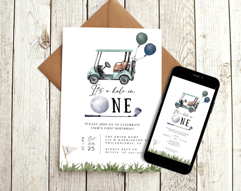 May include: A golf-themed first birthday party invitation featuring a green and white golf cart, a golf ball, and a golf club. The invitation reads "It's a hole in one" and includes the date, time, and location of the party.