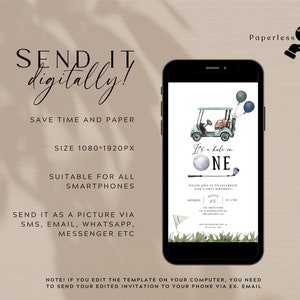 May include: A digital invitation for a first birthday party with a golf theme. The invitation features a cartoon golf cart with a golf ball that says "It's a hole in one". The invitation is designed to be sent digitally via email, text message, or social media.