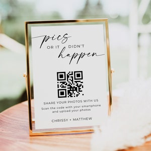 May include: A gold-framed sign with the text "pics or it didn't happen" and a QR code. The text below the code says "Share your photos with us. Scan the code with your smartphone and upload your photos. Chrissy + Matthew."