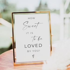 Dessert Table Sign How Sweet It Is To Be Loved By You, Cake Cupcake Table Sign Decoration, Bridal Shower Decor, Candy Table, Favor, Canva