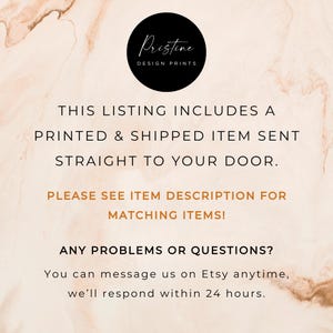 May include: A promotional image with a marble background and text. The text includes "Pristine Design Prints" in a black circle, and phrases like "Printed & Shipped Item" and "See Item Description". It also mentions Etsy messaging for questions.