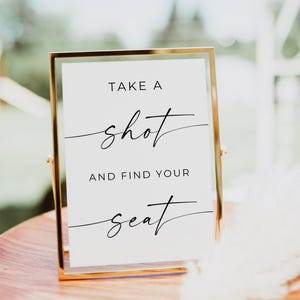 Take A Shot And Find Your Seat Wedding Sign, Drink Seating Sign, Take A Shot Sign, Minimalist Wedding Sign, Editable Sign, Download, Canva