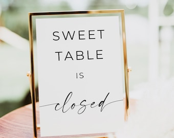 PRINTED + SHIPPED Dessert Table Is Closed Sign, Modern Dessert Table Sign, Wedding Dessert Sign, Cake Table Sign, Sweet Table Bar Closed
