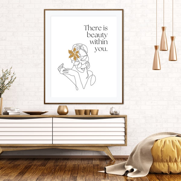There is beauty within you wall art, quotes, beauty quote, lady flower, line art, digital Download, instant download, printable