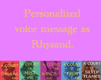 ACOTAR- Rhysand Personalized Voice Message- 1 min MP3
