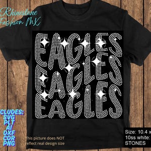 Puede incluir: Camiseta negra con la palabra "EAGLES" en pedrería blanca y detalles de estrellas. La camiseta también muestra "Rhinestone Fashion MX" e "INCLUDES: SVG, PLT, AI, DXF, COR, PNG".