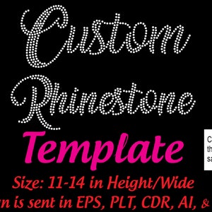 Custom Rhinestone Template 11-14 inches Wide/Height